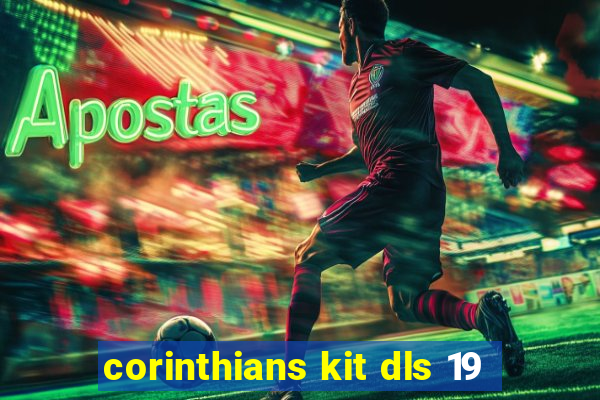 corinthians kit dls 19